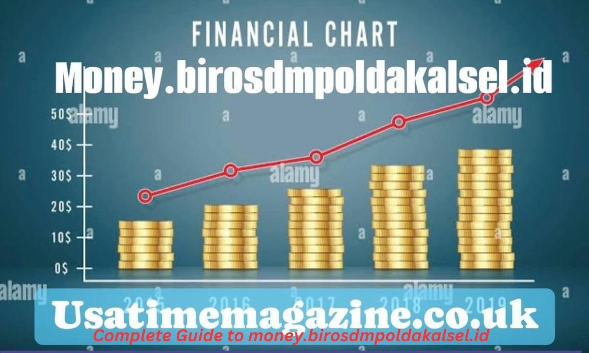 Complete Guide to money.birosdmpoldakalsel.id