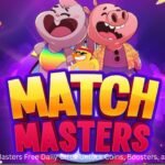 Match Masters Free Daily Gifts: Unlock Coins, Boosters, and More